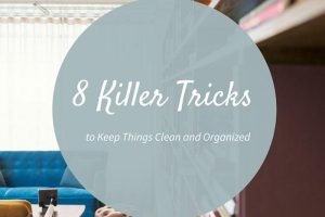 8 killer tricks to keep things clean and organized